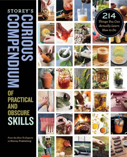 Storey’s Curious Compendium of Practical and Obscure Skills: 214 HARDBACK