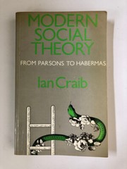 Modern Social Theory: From Parsons to Habermas by Ian Craib