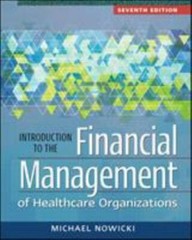 Introduction to the Financial Management of Healthcare Organizations, Sev – GOOD