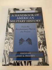 A Handbook Of American Military History: From The Revolutionary War To The Pres