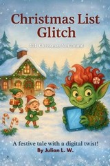 The Christmas Glitch: 404: Christmas Not Found by Julian L.W. Paperback Book