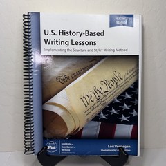 IEW Structure & Style/US History-Based Teacher’s Manual Homeschool Curriculum