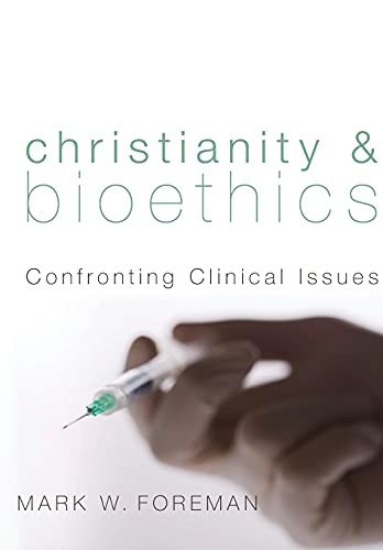 Christianity and Bioethics: Co – VERY GOOD