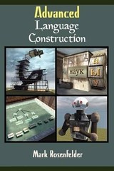 Mark Rosenfelder Advanced Language Construction (Paperback)