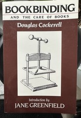 BOOKBINDING AND THE CARE OF BOOKS By Douglas Cockerell *Excellent*