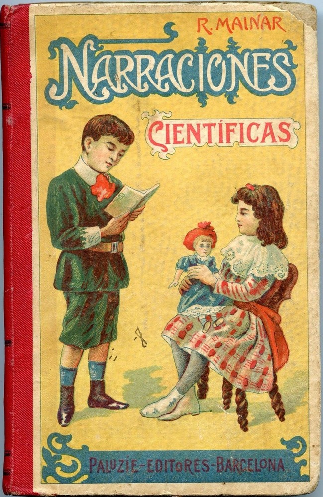 NARRACIONES CIENTIFICAS Vintage School Book Libro Colegio 1908, 126 Pages VG