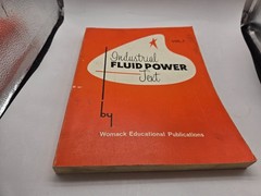 Industrial Fluid Power Text Vol. 1 Womack Educational Publications PB VTG 1972