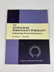 Enneagram Personality Portraits : Enhancing Team Performance Trainers Guide New