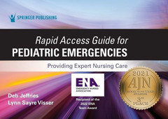 Rapid Access Guide for Pediatric Emergencies : Providing Expert Nursing Care by