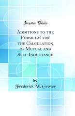 Additions to the Formulas for the Calculation of Mutual and Self-Inductance