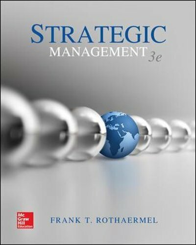 Strategic Management by Frank Rothaermel: New