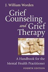 Grief Counseling and Grief Therapy:…, Worden, J. Will