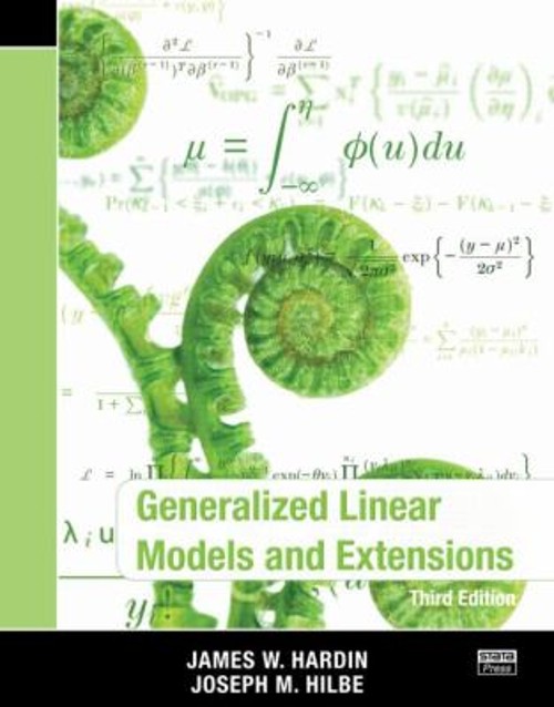 Generalized Linear Models and Extensions, Third Edition Paperback
