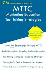 MTTC Marketing Education – Test Taking Strategies: MTTC 036 Exam – Free Onlin…