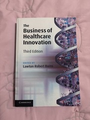 Business of Healthcare Innovation by Lawton Robert Burns (2020, Trade Paperback)