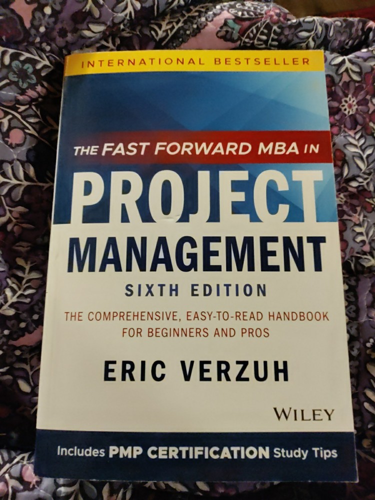 The Fast Forward MBA in Project Management: – Paperback, by Verzuh Eric