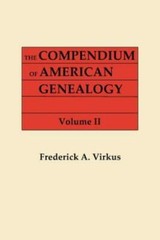 The Compendium Of American Genealogy: First Families Of America A Genealog…