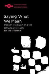 Saying What We Mean: Implicit Precision and the Responsive Order (Studies in Phe