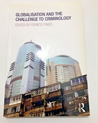 Globalisation and the Challenge to Criminology Edited by Francis Pakes