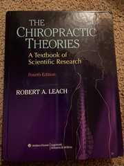 Chiropractic Theories : A Textbook of Scientific Research by Robert A. Leach…