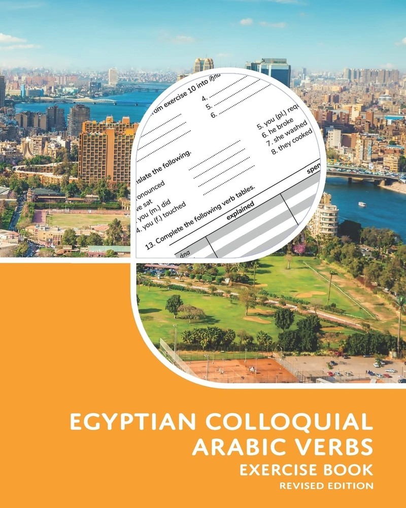 Egyptian Colloquial Arabic Verbs: Exercise Book