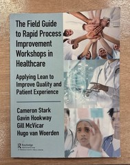 FIELD GUIDE TO RAPID PROCESS IMPROVEMENT By Cameron Stark (Paperback)