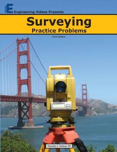 Surveying Practice Problems – Paperback By Nelson, Timothy J – GOOD