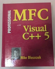 Professional Ser.: MFC with Visual C++ 5 by Mike Blaszczak (1997, Hardcover)