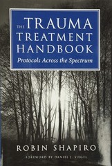 The Trauma Treatment Handbook: Protocols Across the Spectrum (Norton Profession,