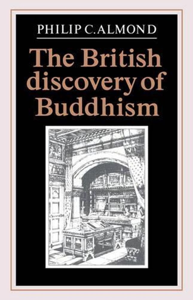 The British Discovery of Buddhism by Philip C. Almond (English) Hardcover Book