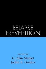 Relapse Prevention: Maintenance Strategies in the Treatme- hardcover, 0898620090