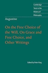 Augustine: On the Free Choice of the Will, On Grace and – Paperback – Very Good