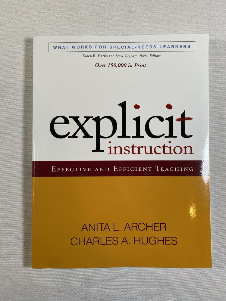 Explicit Instruction: Effective – Paperback, by Anita L. Archer New- Other