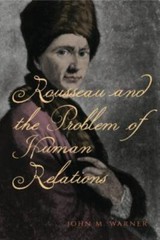 Rousseau And The Problem Of Human Relations