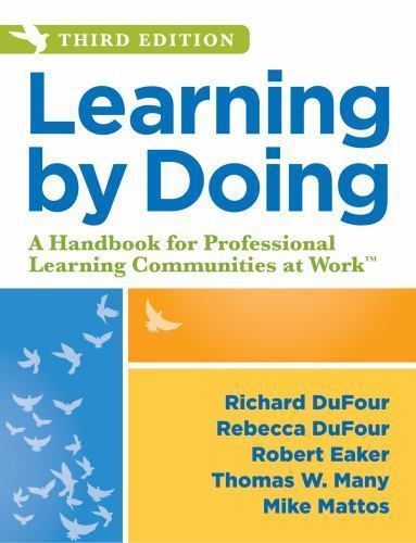 Learning by Doing : A Handbook for Professional Learning Communities at Work,…