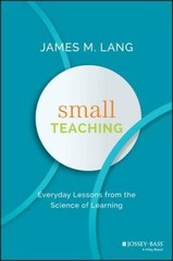 Small Teaching: Everyday Lessons from the Science of Learning – ACCEPTABLE