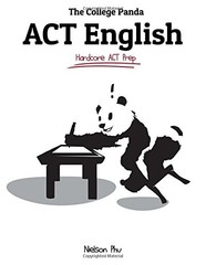 THE COLLEGE PANDA’S ACT ENGLISH: ADVANCED GUIDE AND By Nielson Phu **Excellent**