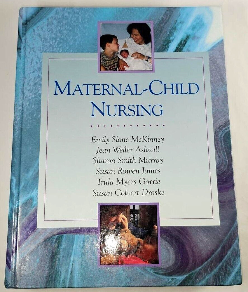 Maternal-Child Nursing Hardcover 2000 Harcourt Health Sciences 1,682 pages