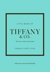 LITTLE BOOK OF TIFFANY & CO by STURTZ-FILBY, TAMARA Hardback Self Help Business