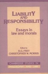 Liability and Responsibility: Essays in Law and Morals (Cambridge Studies in Phi