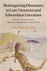 Reimagining Dinosaurs in Late Victorian and Edwardian Literature (Paperback or S