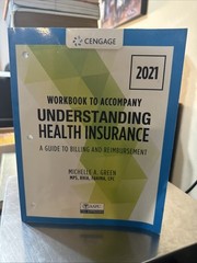 Workbook To Accompany Understanding Health Insurance By Michelle Green- PB-Good