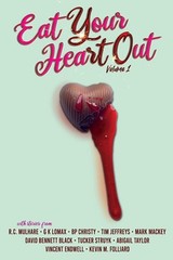 Eat Your Heart Out: Volume 1 by Aaron K. Crocker Paperback Book