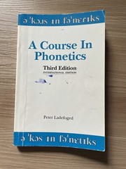 A course in phonetics by Peter Ladefoged (3rd Ed)