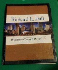 Organization Theory and Design; Richard Draft; 12e