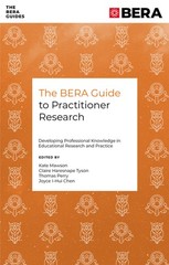 The Bera Guide To Practitioner Research: Developing Professi…