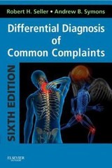 Differential Diagnosis of Common Complaints : With STUDENT CONSULT Online Access