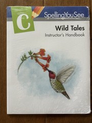 Spelling You See Level C: Wild Tales Instructor’s Handbook By Demme Learning
