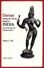 Darsan: Seeing the Divine Image in India, Eck, Diana L