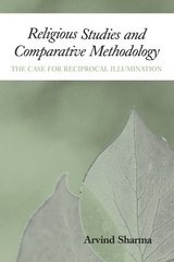 RELIGIOUS STUDIES AND COMPARATIVE METHODOLOGY: THE CASE By Arvind Sharma *VG+*